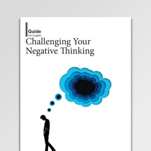 Challenging Your Negative Thinking (Archived)