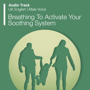 Breathing To Activate Your Soothing System