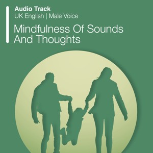 Mindfulness Of Sounds And Thoughts