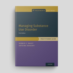 Managing Substance Use Disorder (Third Edition): Practitioner Guide