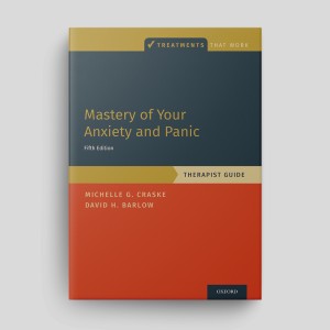 Mastery Of Your Anxiety And Panic (Fifth Edition): Therapist Guide