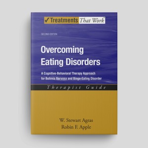 Overcoming Eating Disorders (Second Edition): Therapist Guide